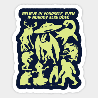 Believe In Yourself Even if Nobody Else Does Sticker